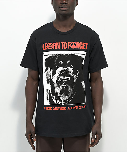 Learn To Forget Fuck Around & Find Out camiseta negra
