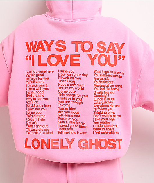 Lonely Ghost Ways To Say ILY Pink Hoodie