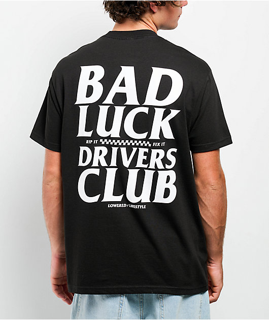 Lowered Lifestyle Bad Luck Drivers Club Black T-Shirt