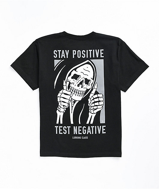 be positive test negative shirt