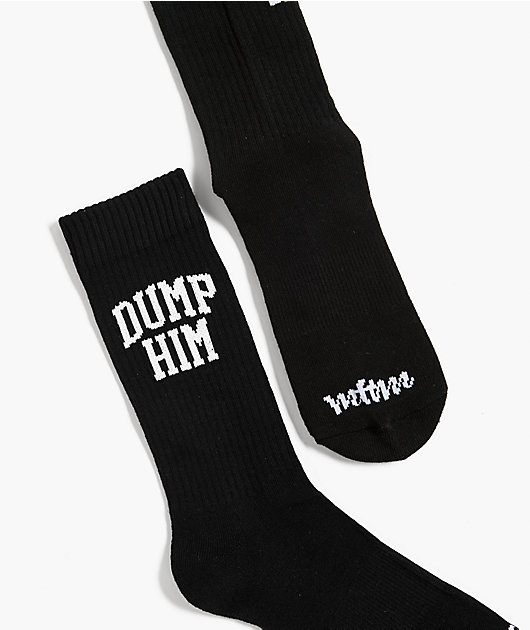 Married To The Mob Dump Him Black Crew Socks