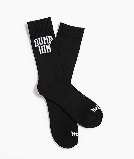 Married To The Mob Dump Him Black Crew Socks