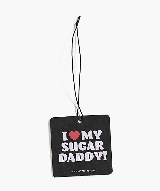 Married To The Mob I Love My Sugar Daddy Air Freshener