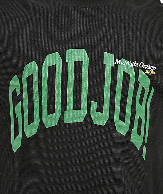 Midnight Organic Varsity Good Job Black Thermal Long Sleeve T-Shirt