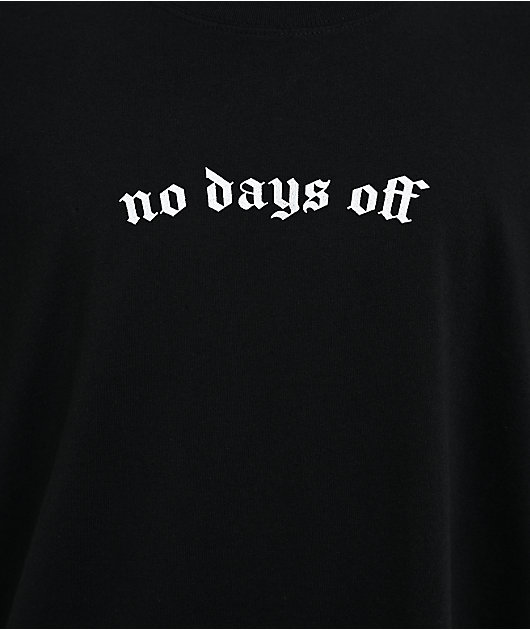 Ninth Hall No Days Off Black T-Shirt