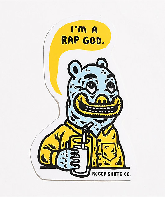 Roger Skate Co. I'm A Rap God pegatina