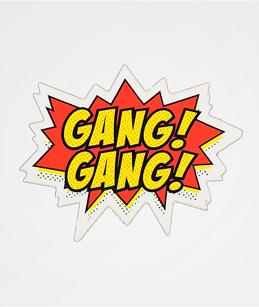 Stickie Bandits Gang Gang Sticker