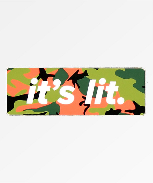Stickie Bandits Its Lit Camo Sticker
