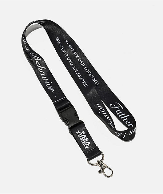 Tara Yummy Fatherless Behavior Black Lanyard