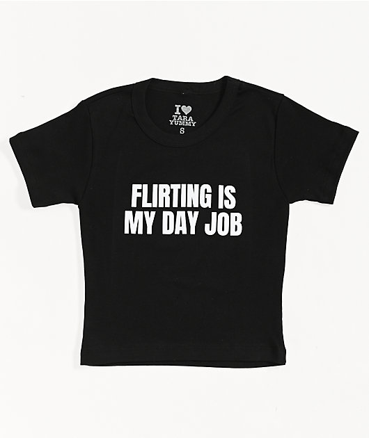 Tara Yummy Flirting Is My Day Job Black Crop T-Shirt