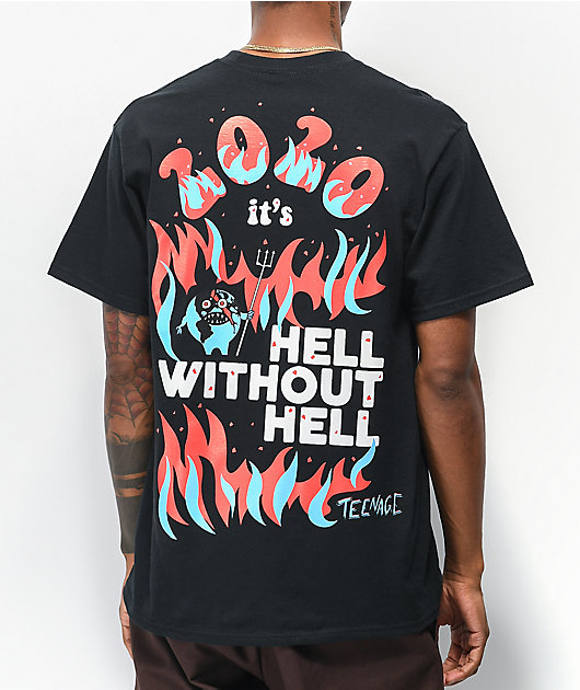 Teenage Hell Without Hell Black T-Shirt