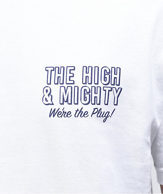 The High & Mighty We're The Plug White T-Shirt