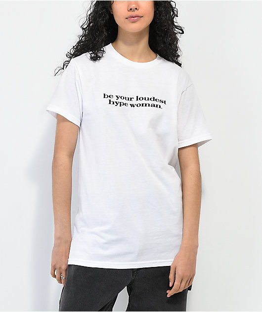 Viva La Bonita Hype Woman White T-Shirt
