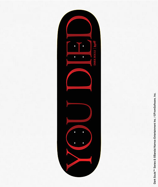 Welcome x Dark Souls You Died 8.5" Skateboard Deck