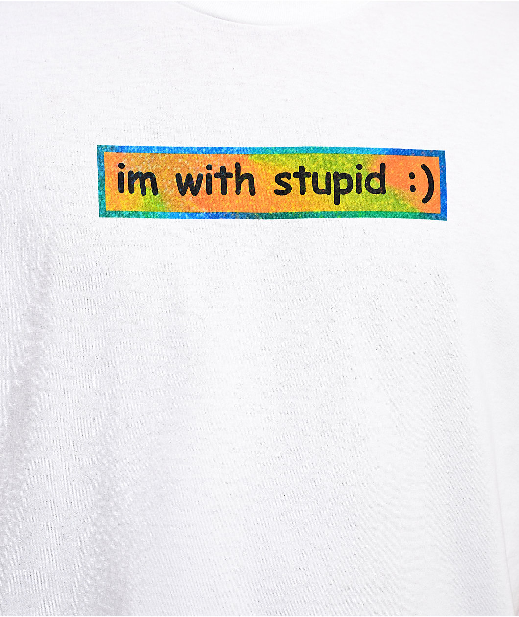 A.LAB I'm With Stupid White T-Shirt