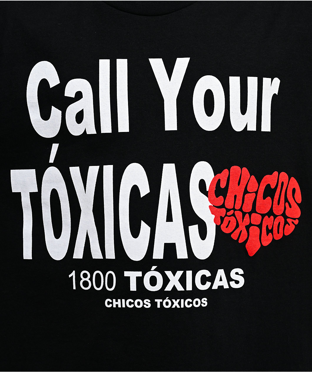 Chicos Toxicos 1-800 Black T-Shirt