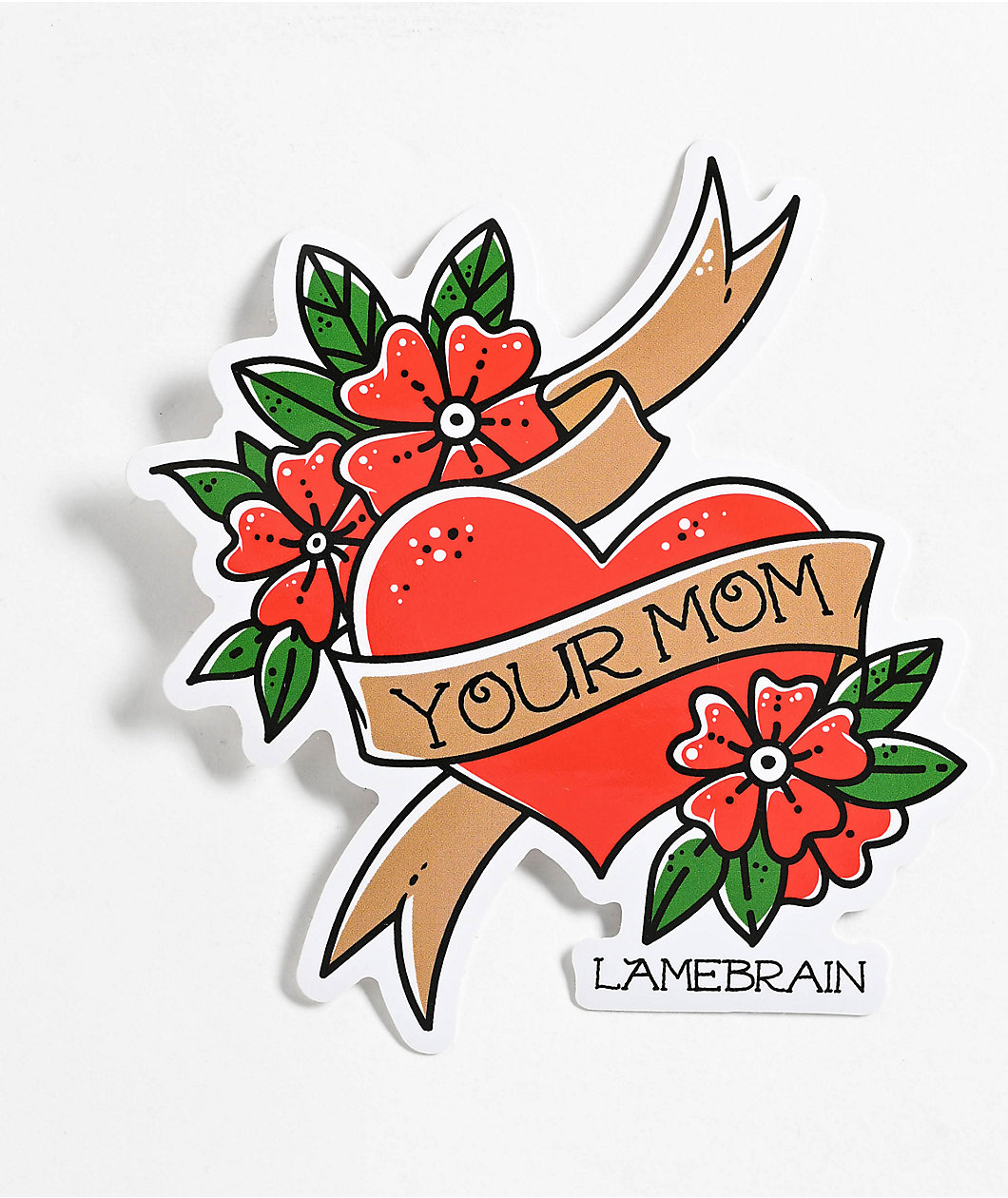 Lamebrain Your Mom Traditional Sticker