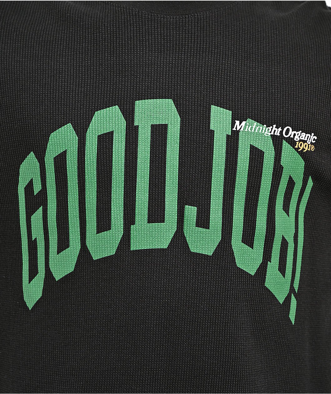 Midnight Organic Varsity Good Job Black Thermal Long Sleeve T-Shirt
