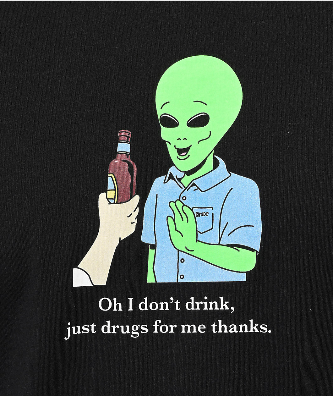 RIPNDIP I Don't Drink Black T-Shirt