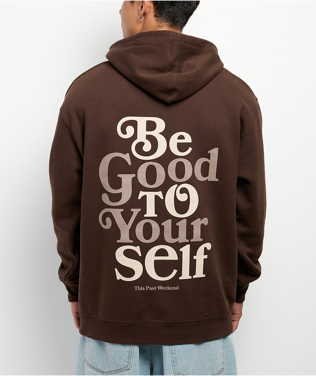 Theo Von Be Good To Yourself Brown Hoodie