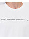 A.LAB Don't You Dare White T-Shirt - Thumbnail image 2 of 3