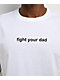 A.LAB Fight Your Dad White T-Shirt - Thumbnail image 2 of 2