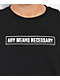 Any Means Necessary Hell Is Empty Black T-Shirt - Thumbnail image 3 of 3