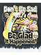 Boss Dog Don't Be Sad Black & White T-Shirt