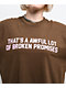 Broken Promises x That's A Awful Lot Of Cough Syrup Classic Brown T-Shirt - Thumbnail image 3 of 4