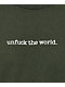 Can't Blame The Youth Unfuck The World Forest Green T-Shirt - Thumbnail image 2 of 2