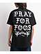 Foos Gone Wild Pray For Foos Black T-Shirt - Thumbnail image 1 of 3
