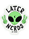JV by Jac Later Nerds sticker