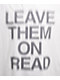 Ninth Hall Leave Them On Read White T-Shirt - Thumbnail image 2 of 2