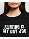Tara Yummy Flirting Is My Day Job Black Crop T-Shirt - Thumbnail image 2 of 4