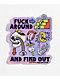 The Artist Collective Fuck Around Holographic Sticker - Thumbnail image 2 of 4