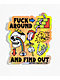 The Artist Collective Fuck Around Holographic Sticker - Thumbnail image 1 of 4