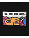 The High & Mighty Loud Black T-Shirt - Thumbnail image 2 of 2